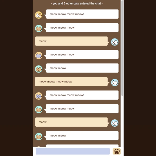 a chat where everyone has cat pictures and all the text is made out of meows