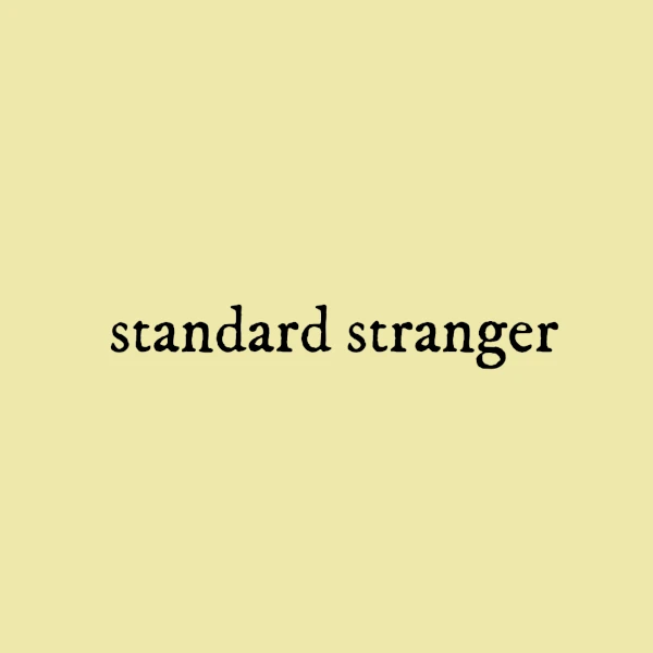 standard stranger (written in the center)